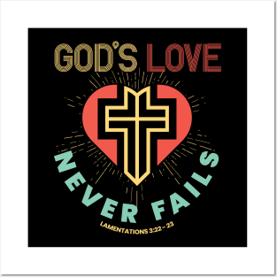 Gods Love Never Fail Christian Cross Posters and Art